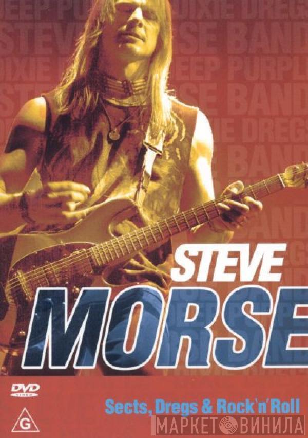 Steve Morse - Sects, Dregs & Rock 'n' Roll