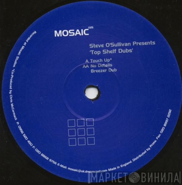 Steve O'Sullivan - Top Shelf Dubs