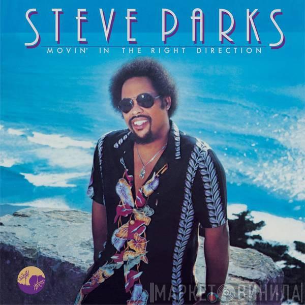 Steve Parks - Movin' In The Right Direction