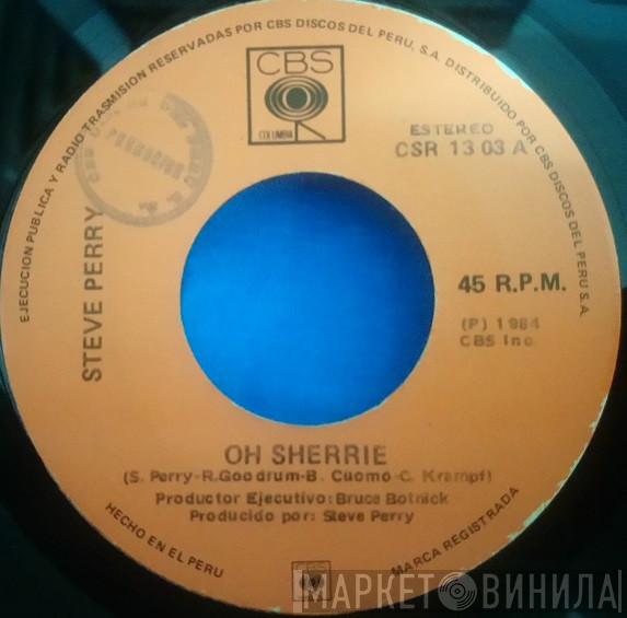  Steve Perry  - Oh Sherrie