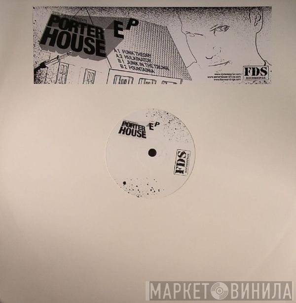 Steve Porter - Porterhouse EP