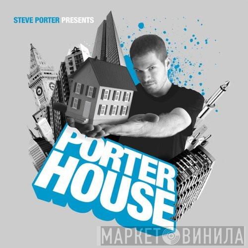 Steve Porter - Steve Porter Presents Porterhouse
