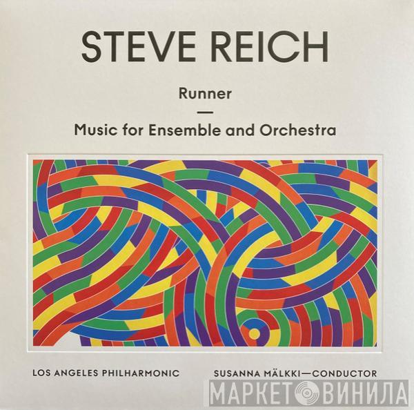 Steve Reich Los Angeles Philharmonic Orchestra  - Runner/Music For Ensemble And Orchestra