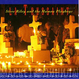 Steve Riley & The Mamou Playboys - La Toussaint
