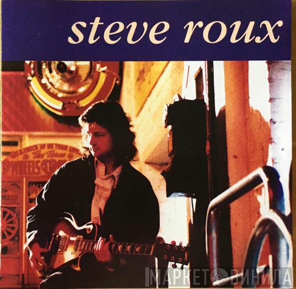 Steve Roux - Steve Roux