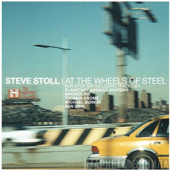 Steve Stoll - At The Wheels Of Steel