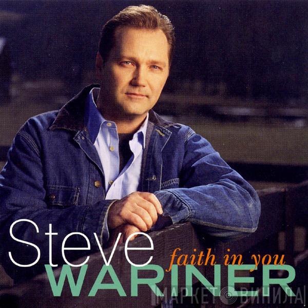 Steve Wariner - Faith In You