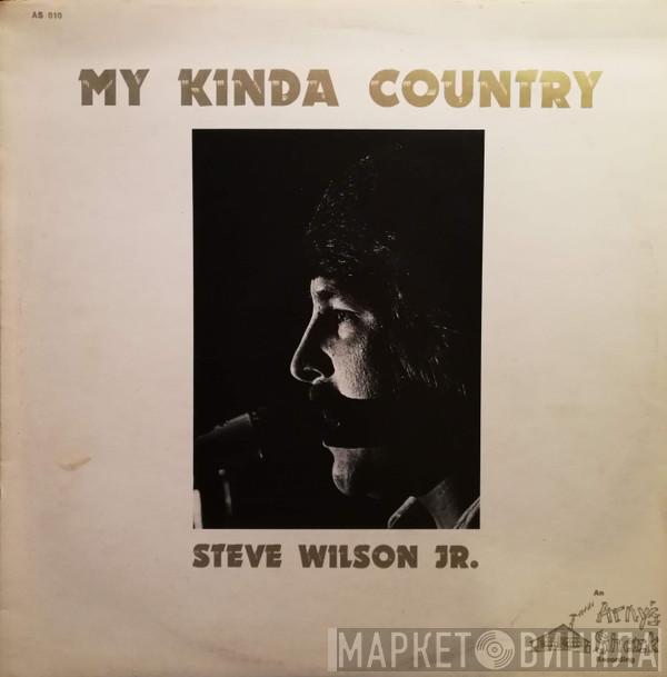 Steve Wilson Jr., The Shack Band - My Kinda Country