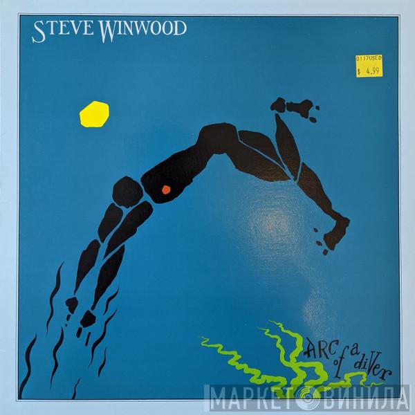  Steve Winwood  - Arc Of A Diver