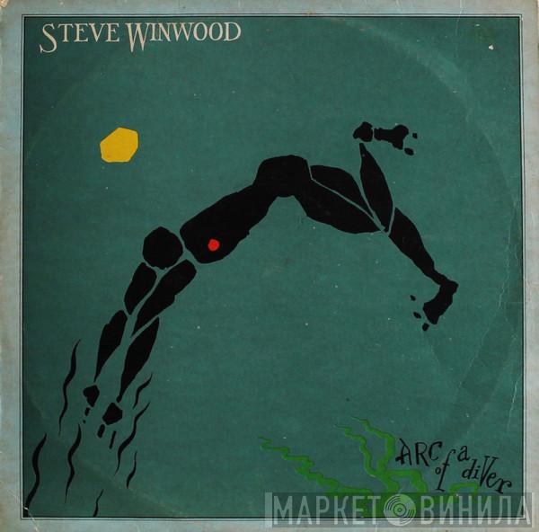  Steve Winwood  - Arc Of A Diver