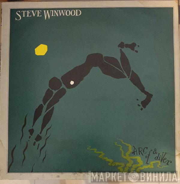  Steve Winwood  - Arc Of A Diver