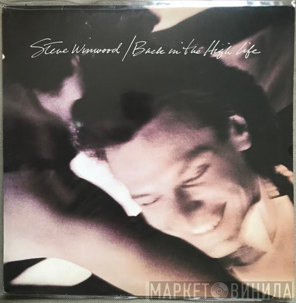 Steve Winwood - Back In The High Life