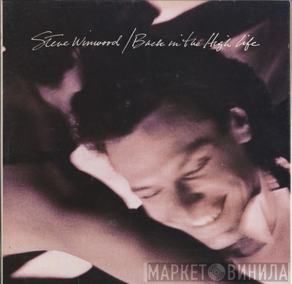 Steve Winwood - Back In The High Life