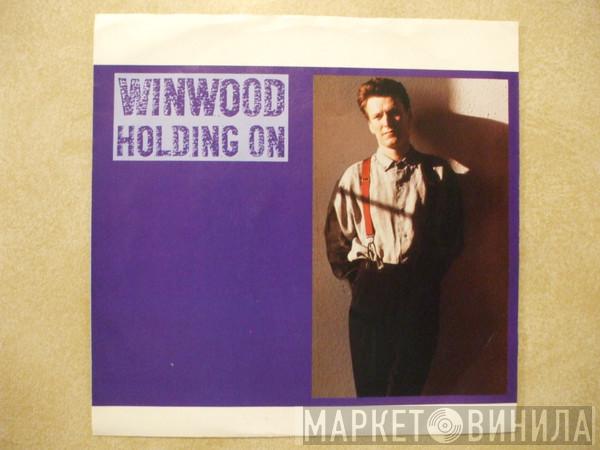  Steve Winwood  - Holding On