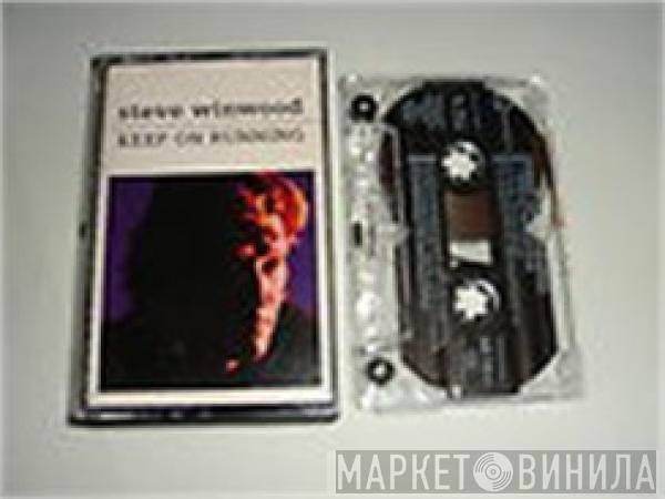 Steve Winwood - Keep On Running