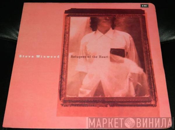  Steve Winwood  - Refugees Of The Heart