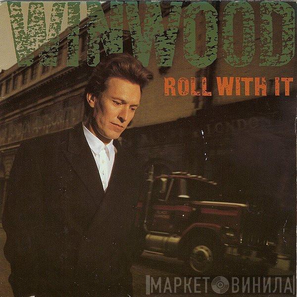Steve Winwood - Roll With It