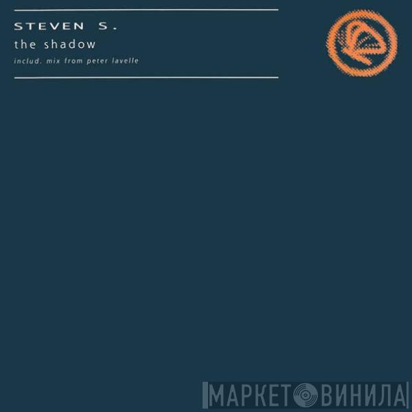 Steven S - The Shadow