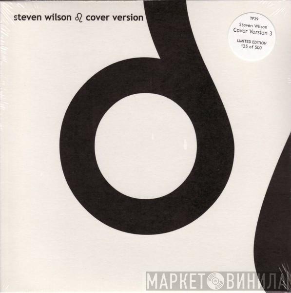  Steven Wilson  - Cover Version 3