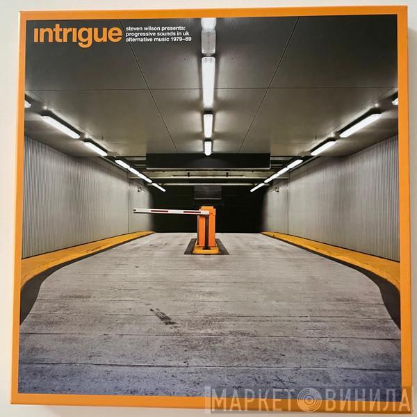 Steven Wilson - Intrigue (Steven Wilson Presents: Progressive Sounds In UK Alternative Music 1979-89)