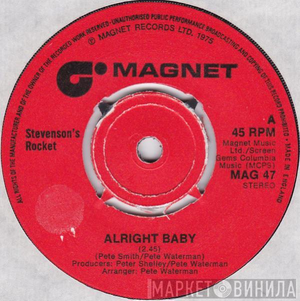 Stevenson's Rocket - Alright Baby