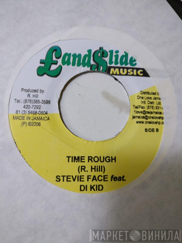 Stevie Face, Di Kid - Time Rough