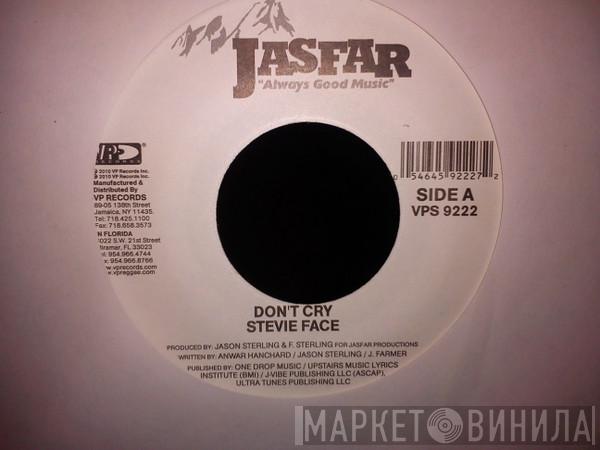 Stevie Face - Don't Cry