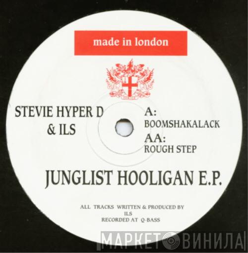 Stevie Hyper D., Ils - Junglist Hooligan E.P.