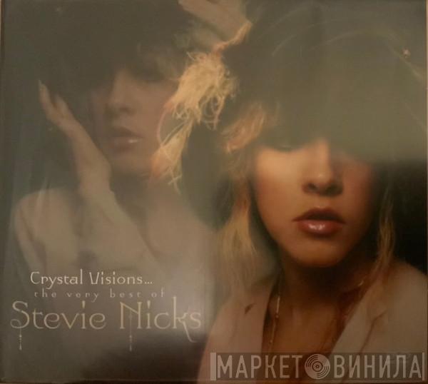 Stevie Nicks - Crystal Visions...The Very Best Of Stevie Nicks