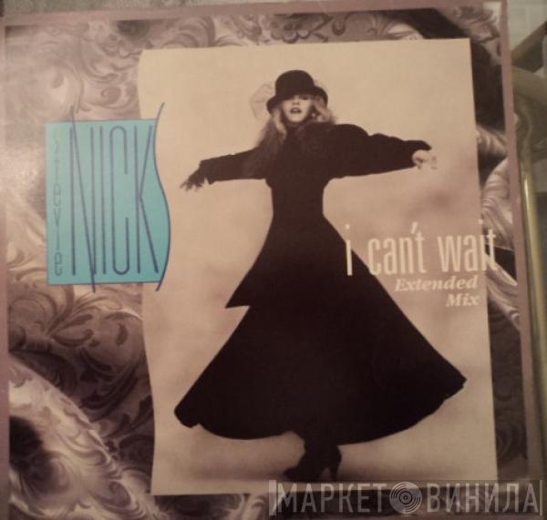  Stevie Nicks  - I Can't Wait (Extended Mix)