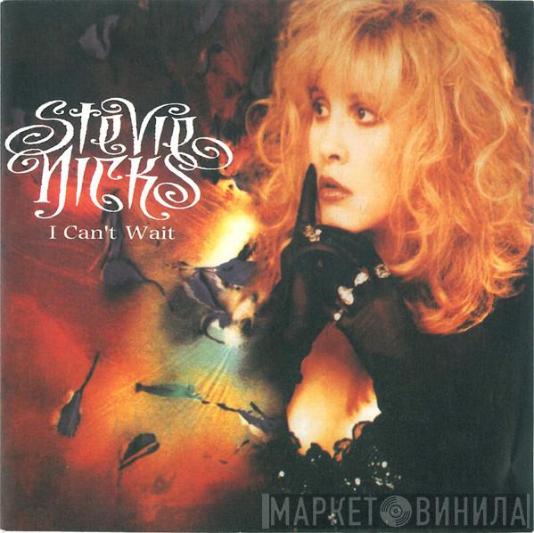  Stevie Nicks  - I Can't Wait