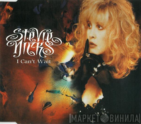  Stevie Nicks  - I Can't Wait