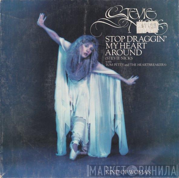  Stevie Nicks  - Stop Draggin' My Heart Around