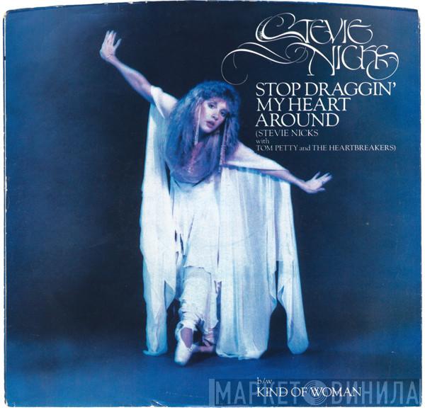  Stevie Nicks  - Stop Draggin' My Heart Around
