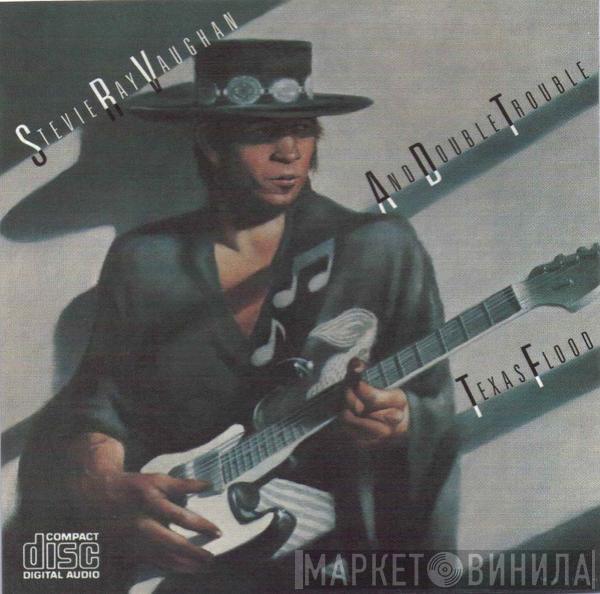 Stevie Ray Vaughan & Double Trouble - Texas Flood