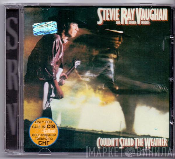  Stevie Ray Vaughan & Double Trouble  - Couldn't Stand The Weather