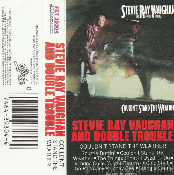  Stevie Ray Vaughan & Double Trouble  - Couldn't Stand The Weather