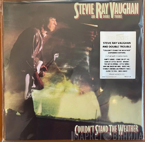  Stevie Ray Vaughan & Double Trouble  - Couldn't Stand The Weather