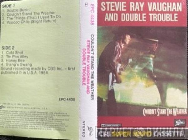  Stevie Ray Vaughan & Double Trouble  - Couldn't Stand The Weather