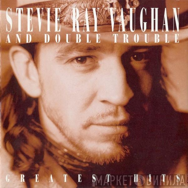  Stevie Ray Vaughan & Double Trouble  - Greatest Hits