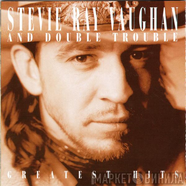  Stevie Ray Vaughan & Double Trouble  - Greatest Hits