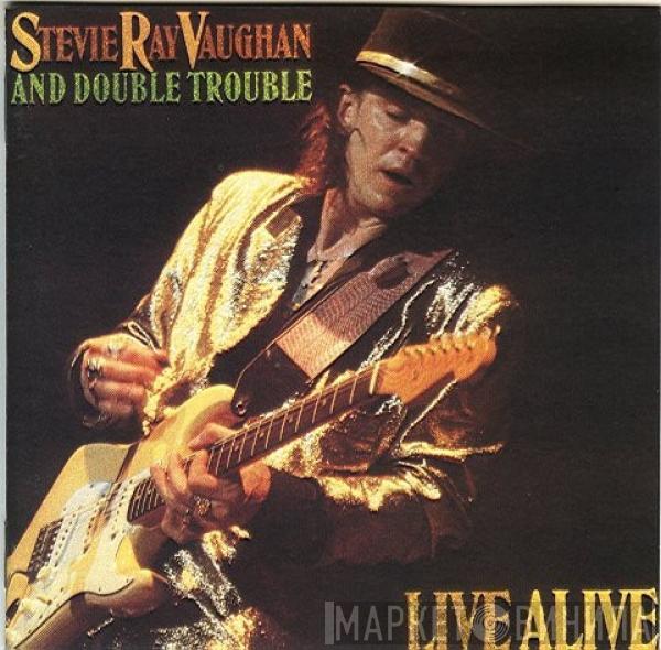  Stevie Ray Vaughan & Double Trouble  - Live Alive