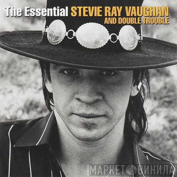  Stevie Ray Vaughan & Double Trouble  - The Essential Stevie Ray Vaughan & Double Trouble