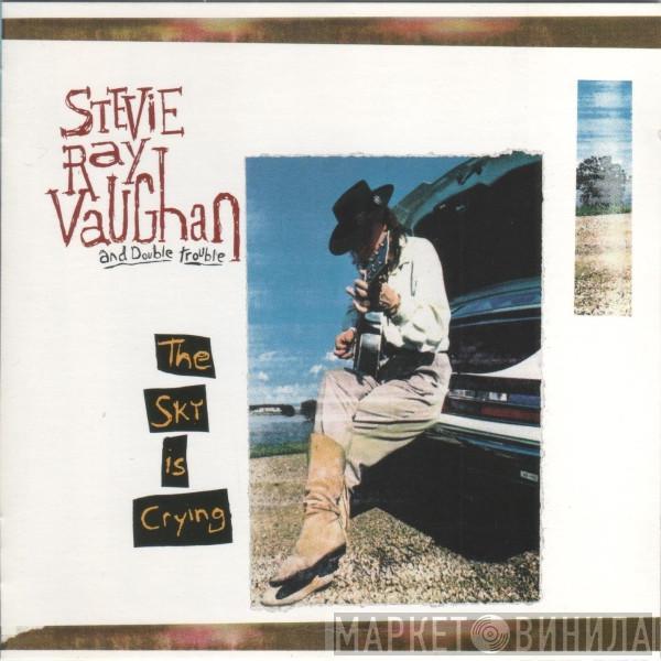 Stevie Ray Vaughan & Double Trouble - The Sky Is Crying