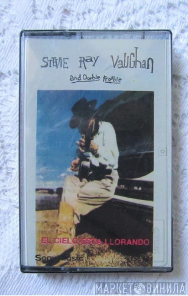  Stevie Ray Vaughan & Double Trouble  - The Sky Is Crying