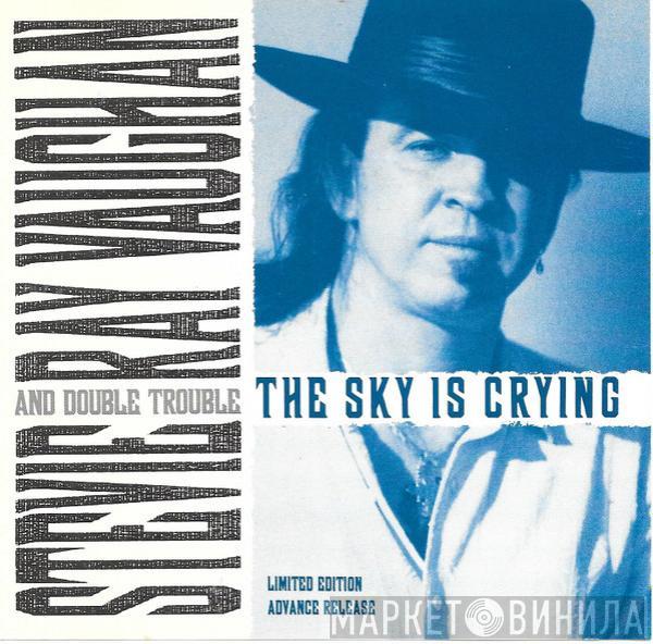  Stevie Ray Vaughan & Double Trouble  - The Sky Is Crying