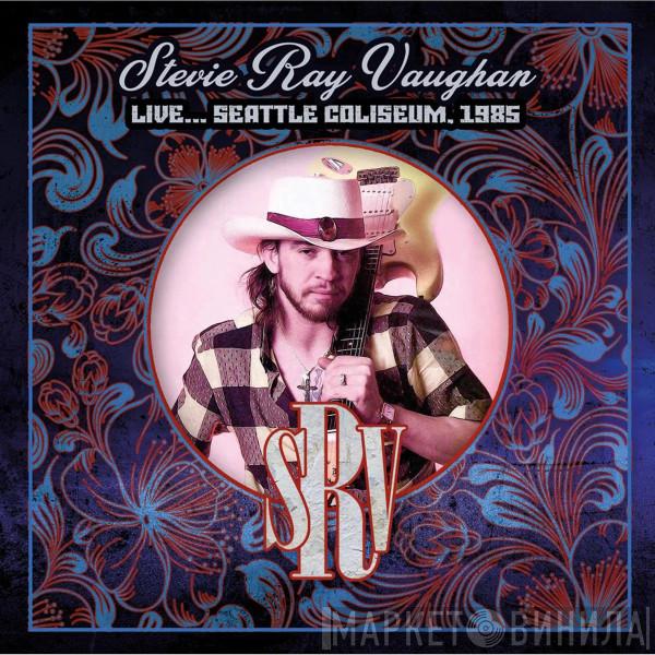 Stevie Ray Vaughan - Live... Seattle Coliseum, 1985 