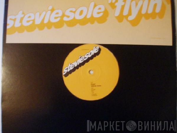 Stevie Sole - Flyin'
