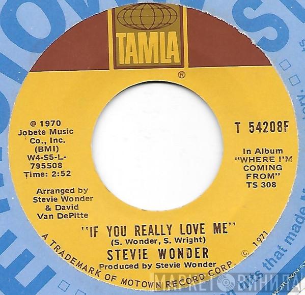  Stevie Wonder  - If You Really Love Me / Think Of Me As Your Soldier
