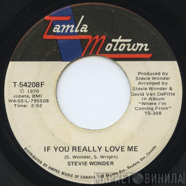  Stevie Wonder  - If You Really Love Me / Think Of Me As Your Soldier